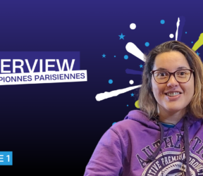 EPISODE 1 : Interview des championnes parisiennes