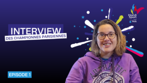 EPISODE 1 : Interview des championnes parisiennes
